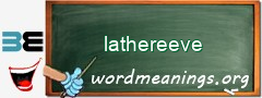 WordMeaning blackboard for lathereeve